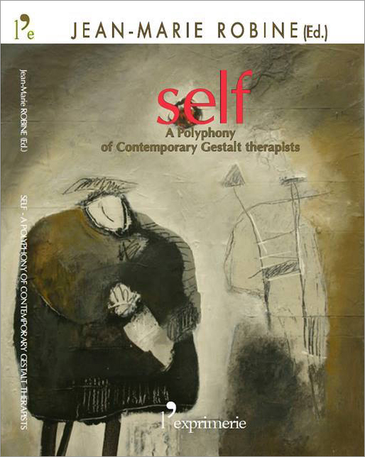 Self A Polyphony of Contemporary Gestalt Therapists