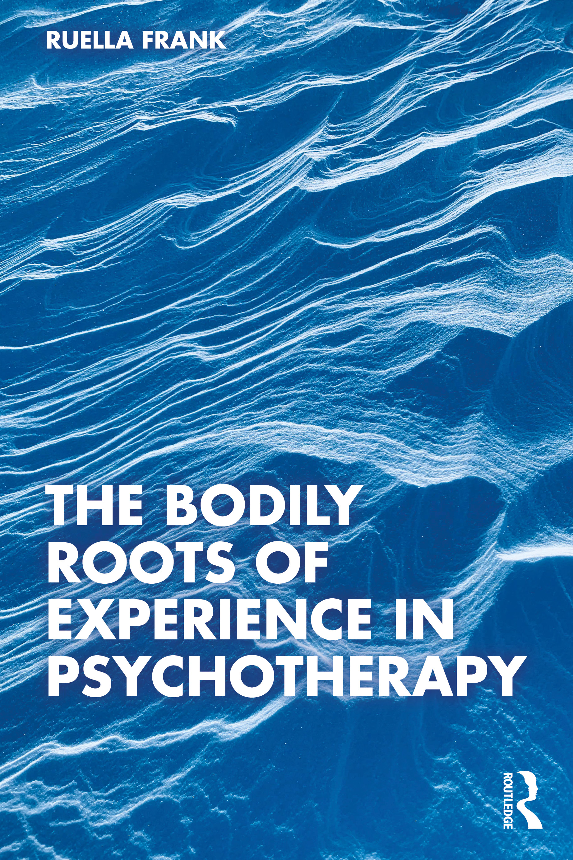 Book cover The Bodily Roots of Experience in Psychotherapy